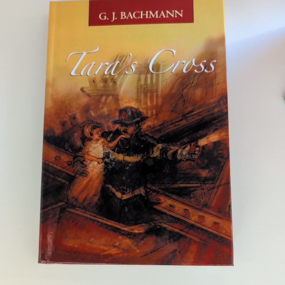 Tara's Cross : The Magnificent Sighting by G. J. Bachmann (2010, Hardcover)